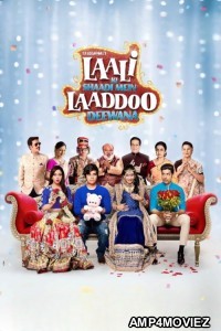 Laali Ki Shaadi Mein Laaddoo Deewana (2017) Hindi Movie