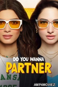 Do You Wanna Partner (2025) Season 1 Hindi Web Series