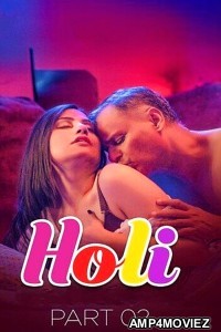 Holi (2025) S01 Part 2 Kahaniplay Hindi Hot Web Series